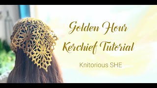 Golden Hour Kerchief Tutorial crochet pattern [upl. by Ailes248]