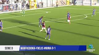 28 OTTOBRE 2024  SERIE D  MANFREDONIAFDELIS ANDRIA 01 [upl. by Humberto]