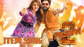 Pushpa 2 Item Song  Pushpa 2 3rd Song  Pushpa 2 3rd Single  Pushpa 2 Trailer  Allu Arjun [upl. by Riannon372]