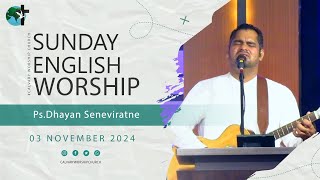 Sunday English Worship  20241103  Pastor Dhayan Seneviratne [upl. by Sivek376]