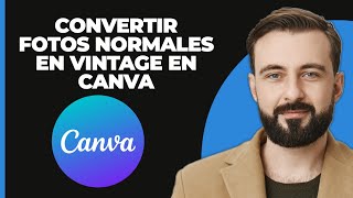 Cómo convertir fotos normales en otras de aspecto vintage en Canva [upl. by Alexina]