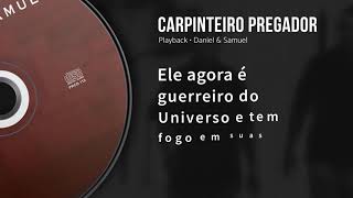 Carpinteiro Pregador Playback com Letra [upl. by Derrick758]