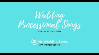 Wedding Processional Songs Top 10 Picks [upl. by Ivatts]