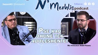 0204  Pse kaq dhunë tek adoleshentë  tMe psikologun Arbër Kadriu nmexhlis podcast foryou [upl. by Rosenfeld]