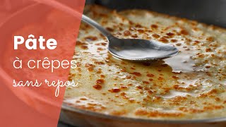 La recette de la pâte à crêpes sans repos [upl. by Aramenta]