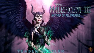 MALEFICENT 3  MOTHER OF ALL FAERIES 2025 FIRST TRAILER  Angelina Jolie  Famke J  Walt Disney [upl. by Cornwell]