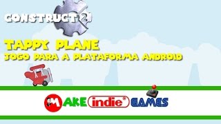 Construct 2  Tappy Plane  11 Removendo BUG do avião [upl. by Farhsa]