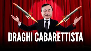 Mario Draghi il cabarettista della guerra [upl. by Egroj]