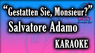 KARAOKE  Gestatten Sie Monsieur  Salvatore Adamo [upl. by Vittorio]