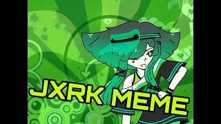 JxRK Meme animation OC Frutiger Metro 🖤💚 READ DESC [upl. by Dnaltiac]