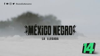 México Negro  La llegada [upl. by Nikolaus]