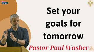 Set your goals for tomorrow  Paul Washer 2025 [upl. by Koa]