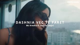 Mc Kresha ft Dafina Zeqiri  DASHNIA VEC TE PARET REMIX [upl. by Orel]