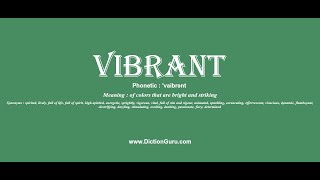 vibrant Pronounce vibrant with Meaning Phonetic Synonyms and Sentence Examples [upl. by Allerus]