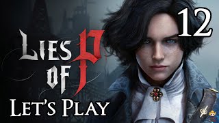 Lies of P  Lets Play Part 12 Malum District [upl. by Ashia]