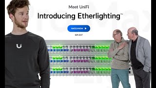 Meet UniFi  Introducing Etherlighting™ [upl. by Enirak413]