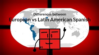 Differences between European vs Latin American Spanish  Linguistics Square [upl. by Atsirtal514]