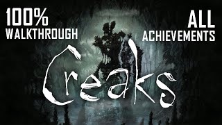 Creaks Walkthrough 100 Achievements No Commentary [upl. by Llehcal453]