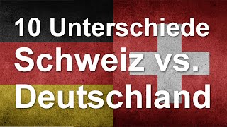 10 grosse und kleine Unterschiede zwischen Deutschland und der Schweiz [upl. by Boarer]