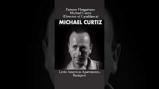 Famous Hungarians Michael Curtiz Director of Casablanca travel budapest littleamericas [upl. by Ahsihat]