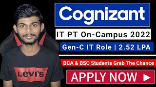 Cognizant GenC Programmer Trainee IT PT OnCampus 2022  Bsc amp Bca Students  Apply Now [upl. by Bruell]