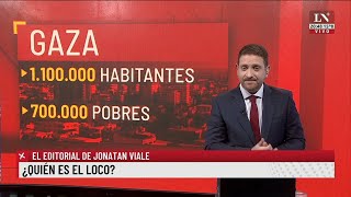 ¿Quién es el loco El editorial de Jonatan Viale [upl. by Asseneg]