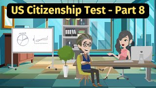 US Citizenship Test Part 8  Practice English Conversation [upl. by Luhey441]