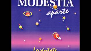 MODESTIA APARTE  Levantate [upl. by Pappano722]