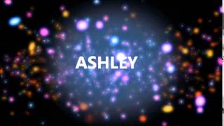 JOYEUX ANNIVERAIRE ASHLEY [upl. by Pronty]