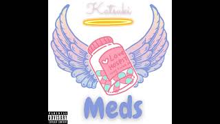 Katsuki  Meds Official Audio Explicit [upl. by Solokin688]