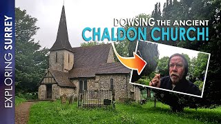 DOWSING the Ancient CHALDON CHURCH [upl. by Oirrad]