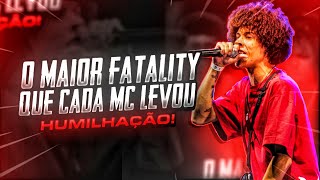 O MAIOR FATALITY QUE CADA MC JA LEVOU 🔥 [upl. by Rainer399]