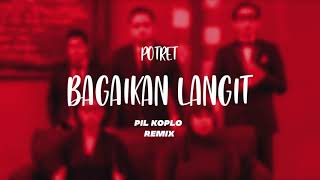 Bagaikan Langit di sore hari  PIL KOPLO REMIX [upl. by Nyletac]