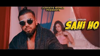 Nawaj Ansari  SAHI HO  सही हो  Official Music Video [upl. by Anhpad477]