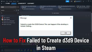 Failed to Create D3D9 Device in Steam A Comprehensive Guide to Resolving the Error [upl. by Herrod]