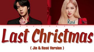 BTS Jin quot Last Christmas 2021 quot  featRosé  Color Coded Lyrics [upl. by Nove603]