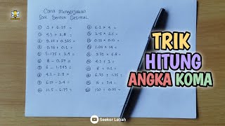 MATEMATIKA DASAR‼️Cara Ngitung Komakomaan [upl. by Eerehc]