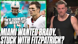 Dolphins Wanted Tom Brady Fitzpatrick Was quotThat MotherFerquot  Pat McAfee Reacts [upl. by Schram226]