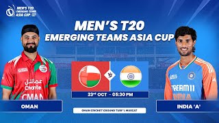 Oman vs India A  Match 12  Mens T20 Emerging Teams Asia Cup [upl. by Margarete]