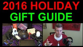 2016 Holiday Christmas Gift Guide Best Electronics Gadgets Unique Gifts Tech Geeks Kids Adults ALL [upl. by Halludba]