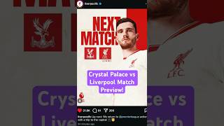 Match Preview Quick turnaround for LiverpoolFC who face Crystal Palace in the premierleague [upl. by Gnouv930]