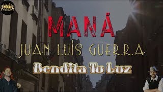 Maná amp Juan Luis Guerra  Bendita Tu Luz  Karaoke Instrumental [upl. by Ormiston]