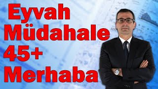 Eyvah Müdahale 45 Merhaba [upl. by Cid]