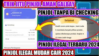 PINJOL ILEGAL AMAN GALBAY 2024  PINJOL TANPA BI CHECKING 2024  PINJOL ILEGAL MUDAH CAIR 2024 [upl. by Sirak274]