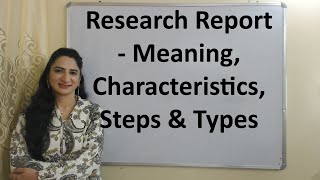 Research Report  Meaning Characteristics Steps amp Types [upl. by Moritz]