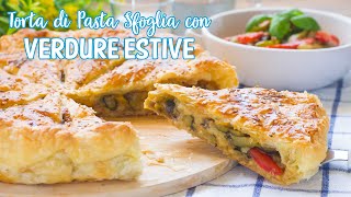 Torta di Pasta Sfoglia con Verdure Estive  Ricetta Facile Torta Salata per lEstate  55Winston55 [upl. by Eillim]