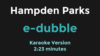 Hampden Parks  edubble  Karaoke Version [upl. by Airec352]