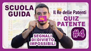 I SEGNALI DI DIVIETO PIU DIFFICILI  QUIZ PATENTE 4  ESAME PATENTE  IL RE DELLE PATENTI [upl. by Musser]