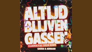 Altijd Blijven Gassen Carnaval 2024 Edit [upl. by Beret]