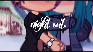 night out   tmf gacha  drailey tmf  p 9 quotsecretsquot [upl. by Anirrok]